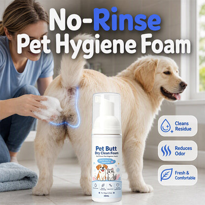 🔥Limited Time Buy 1 Get 1 Free🔥No-Rinse Pet Butt Dry Clean Foam for Dogs & Cats