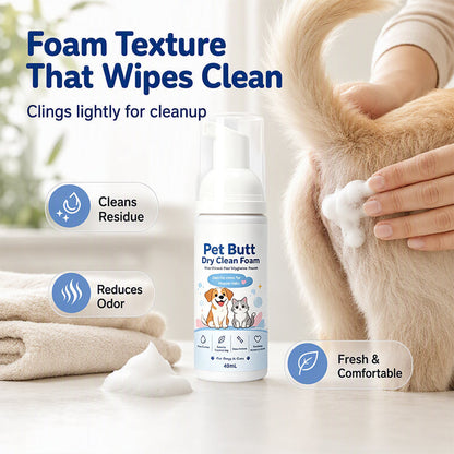 🔥Limited Time Buy 1 Get 1 Free🔥No-Rinse Pet Butt Dry Clean Foam for Dogs & Cats